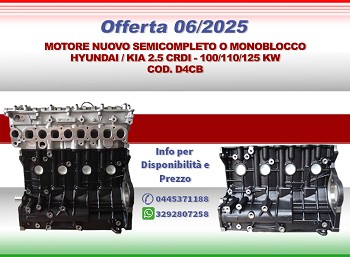MOTORE NUOVO SEMICOMPLETO E/O MONOBLOCCO HYUNDAI / KIA COD. D4CB EURO4 / EURO5